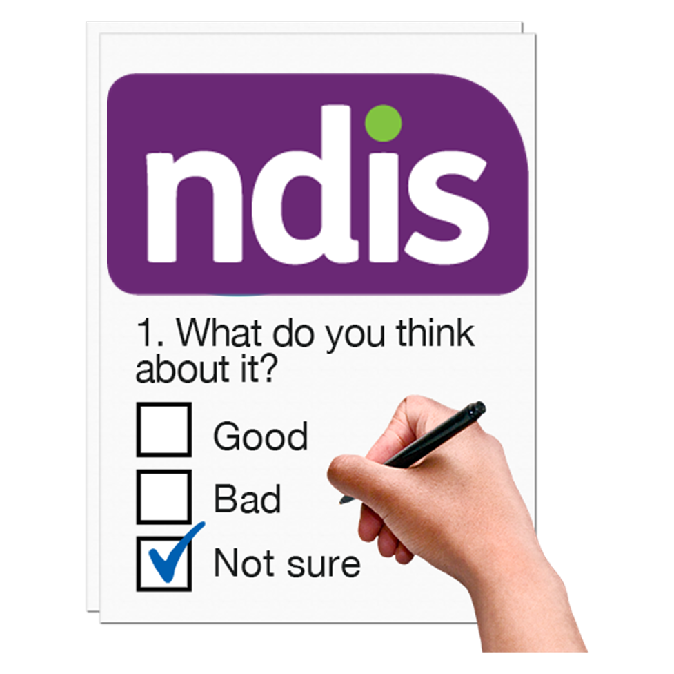 NDIS Feedback Questionnaire. Text reads: "what do you think about it?" Good, Bad, Not sure.